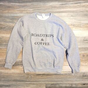NWOT, Road Trips and Coffee Crewneck
